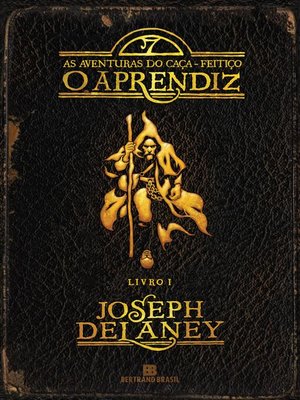 cover image of O aprendiz--As aventuras do caça-feitiço--Volume 1